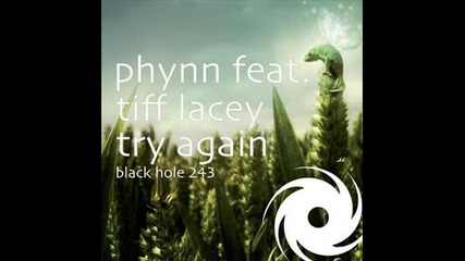 Phynn Feat. Tiff Lacey - Try Again (original Mix)