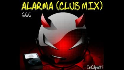 666-alarma ( Club Mix)