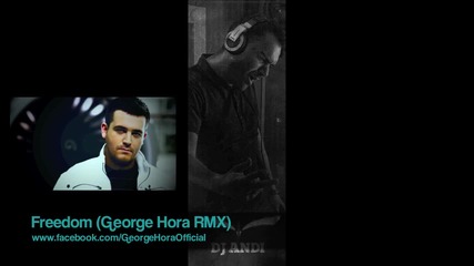 Dj Andi feat. Stella - Freedom ( George Hora Remix )