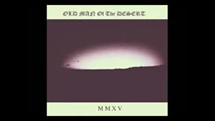 Old Man Of The Desert - Mmxv (full Album Demo 2015 )