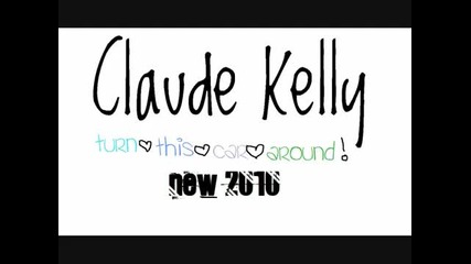 Claude Kelly - Turn This Car Around 