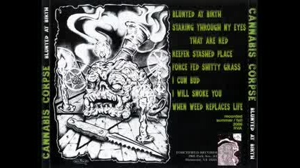 Cannabis Corpse - Staring Through My Eyes That Are Red