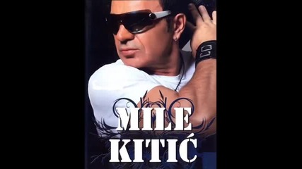 Mile Kitic - Ej, otkad sam se rodio - (live) - (audio 2003)