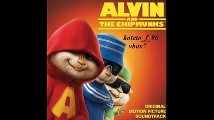 Chipmunks - Da go pravim Trimata 