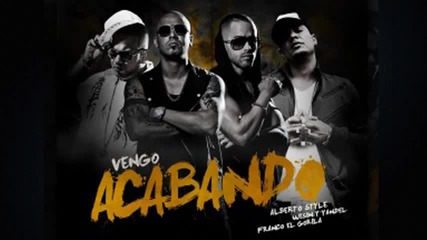 Wisin Y Yandel & Franco El Gorila – Vengo Acabando (remix)