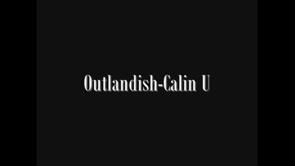 outlandish-calin u