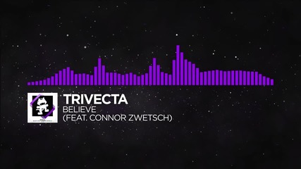 Trivecta - Believe (ft. Connor Zwetsch ) [monstercat Release