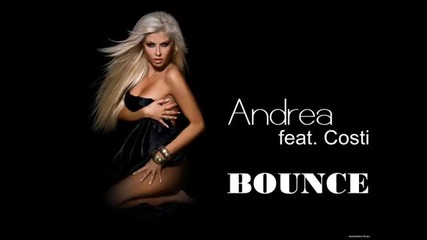 Andrea feat. Costi - Bounce