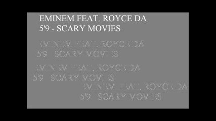 Eminem Royce Da 59 - Scary Movies (unreleased)