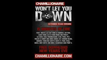Chamillionaire - Wont Let U Down (18minrmx) (feat. Mike Jones, Paul Wall, Trae, Big Mike, Esg, Young