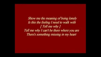 backstreet boys-Show Me The Meaning Of Being Lonely (lyrics)
