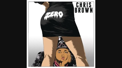 2o15! Chris Brown - Zero ( Аудио )