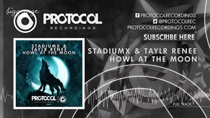 Stadiumx ft. Taylr Renee - Howl At The Moon ( Original Mix ) [high quality]