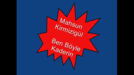 Mahsun Kirmizigul - Ben Boyle Kaderin