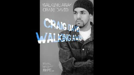 Craig David - Walking Away