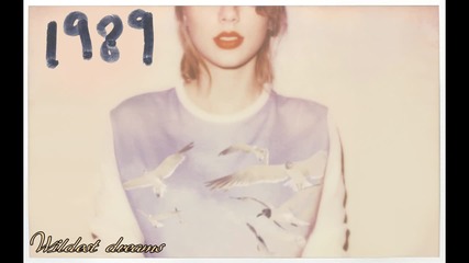 09. •превод• Taylor Swift - Wildest dreams
