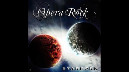Opera Rock - Starborn (2013)