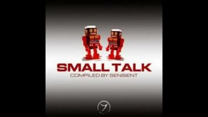 Small Talk - Full Album (compiled by Sensient)