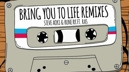 Steve Aoki & Rune Rk ft. Ras - Bring You To Life ( Garmiani Remix )