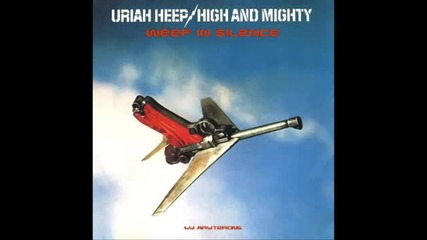 Uriah Heep - weep in silence (hq Audio)
