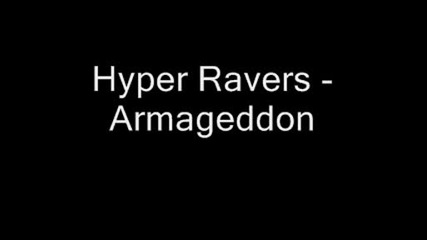 Hyper Ravers - Armageddon