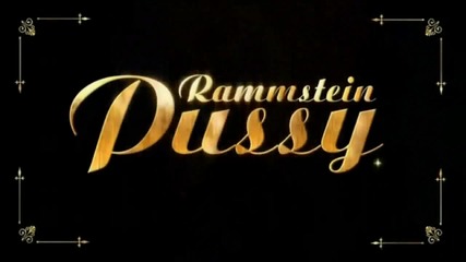 Rammstein - Pussy (hd)