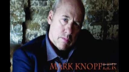 Mark Knopfler - My Claim To Fame