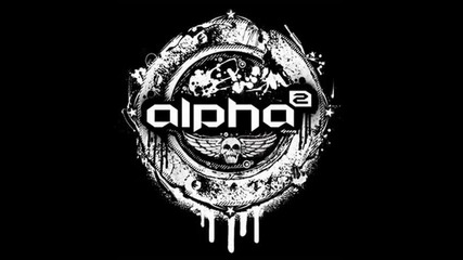 Alpha Twins - Sick Mf (hq) 