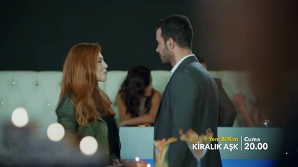 Kiralık Aşk 17. Bölüm 2. Fragman