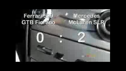 Mclaren SLR Vs Ferrari 599 GTB Fiorano