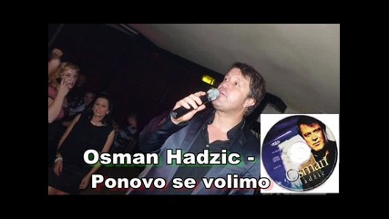 Osman Hadzic - Ponovo se volimo