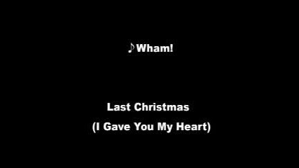 Wham - Last Christmas