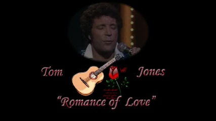 Tom Jones - Romance of Love (forbidden Games)