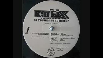 K - Otix - Do You Want To Be An Mc?