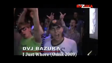 Dvj Bazuka - I Just Whore (омск 2009) 