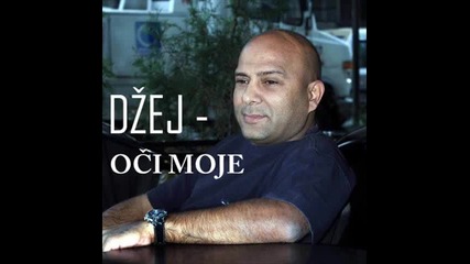 Dzej - Оci moje