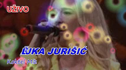 Zeljka Jurisic - Live - Koktel Mix 1 uzivo