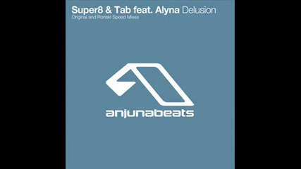 Super8 & Tab Feat. Alyna - Delusion (original Mix)