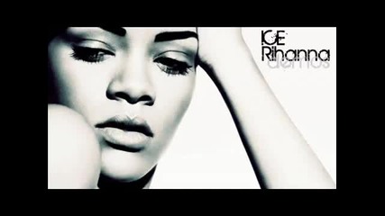 Rihanna feat Ryan Tedder - Ice
