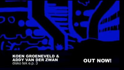 Koen Groeneveld Addy van der Zwan - The Heat (original mix) 