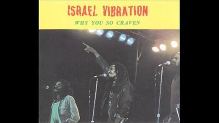 Israel Vibration - What's The Use (1981)