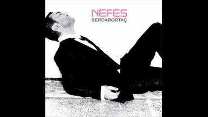 Serdar Ortac (yeni Album 2008)