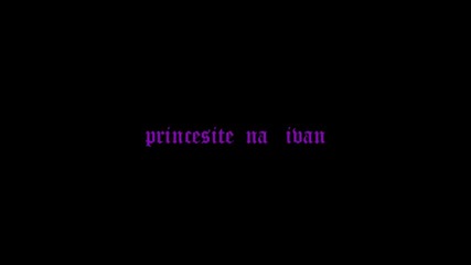 princesite na ivan