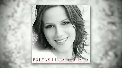 (2013) Lilla Polyak - I Gotta Fly