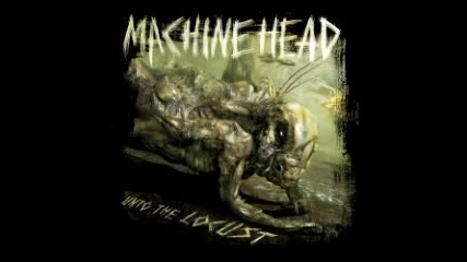 Machine Head - The Sentinel (judas Priest Cover)( Unto The Locust-2011)