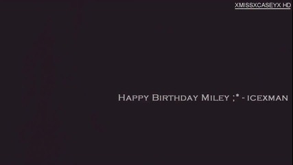 Честит Рожден ден Майли | Full Collab