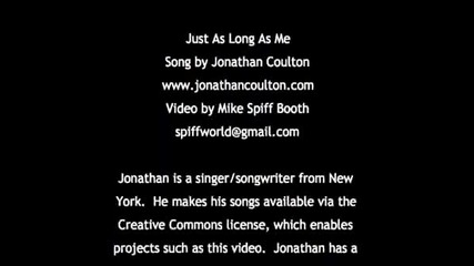 Just As Long As Me .wmv
