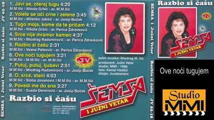 Semsa Suljakovic i Juzni Vetar - Ove noci tugujem (Audio 1988)