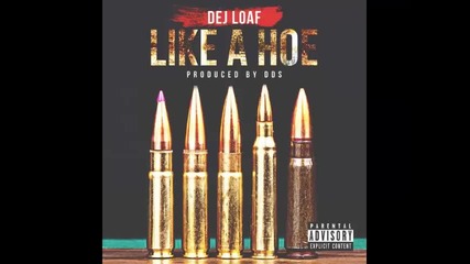 *2015* Dej Loaf - Like a Hoe