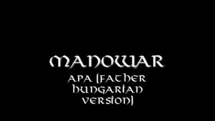 Manowar - Father(hungarian)